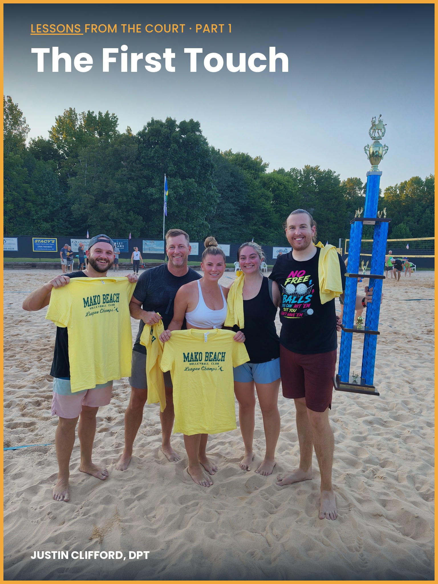 Justin Clifford and Mako Beach Volleyball Club teammates on the sand with the club championship trophy, cover for "The First Touch."